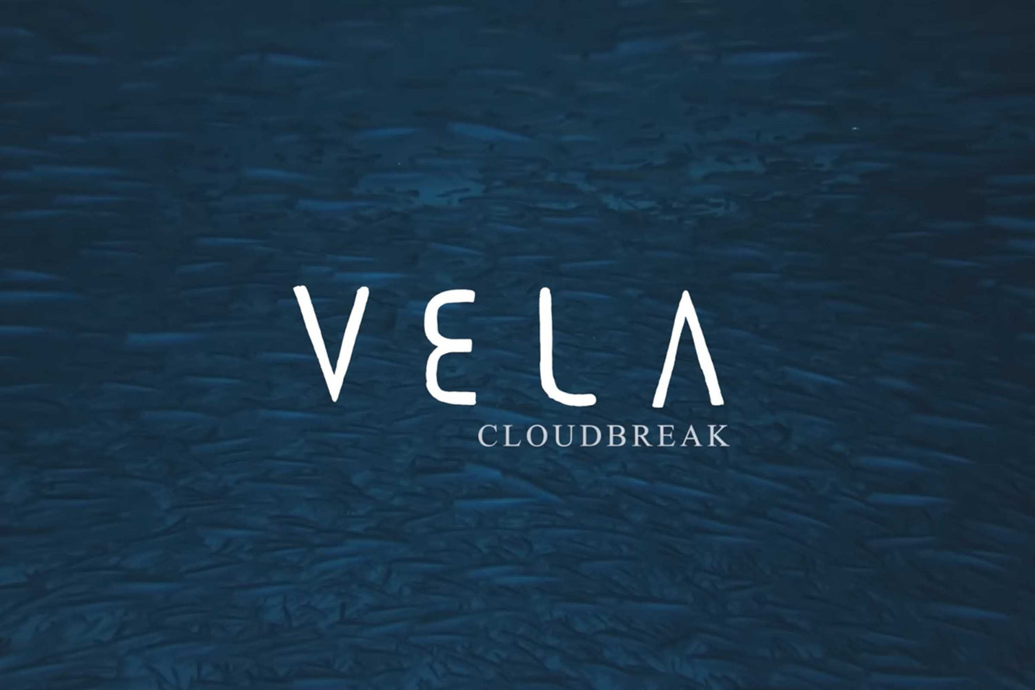 CLOUDBREAK | VELA ft. John John Florence